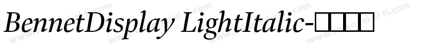 BennetDisplay LightItalic字体转换